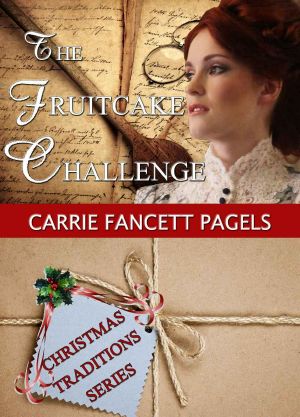 [Christy Lumber Camp 01] • The Fruitcake Challenge (Christmas Traditions Book 3)